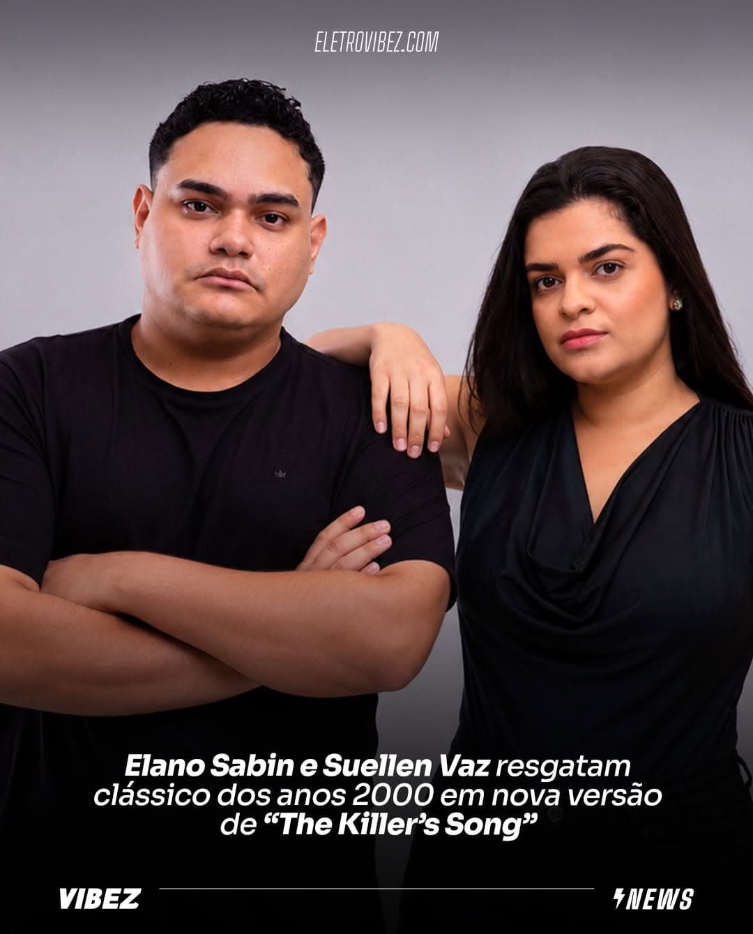 Elano Sabin e Suellen Vaz — The Killer's Song (VIBEZ)