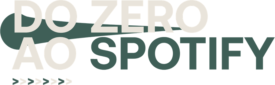 Do Zero ao Spotify